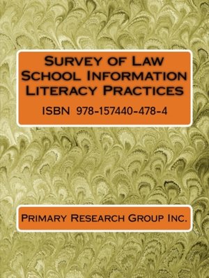 cover image of Survey of Law School Information Literacy Practices